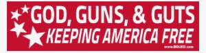 God, Guns & Guts Bumper Sticker 3 Pack - God Guns America