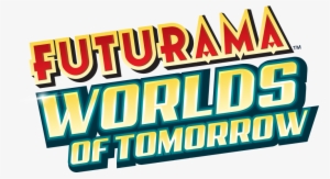 Futurama Is Backin Video Game Form - Futurama Worlds Of Tomorrow Mod