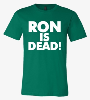 Ron Is Dead R - Have No Fear Here Is The Tongan Shirt