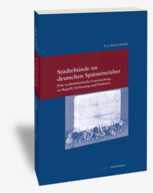 Städtebünde Im Deutschen Spätmittelalter