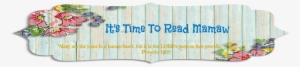 It's Time To Read Mamaw