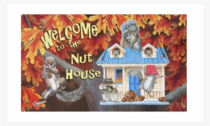 Briarwood Lane Welcome To The Nuthouse Fall House Flag