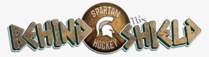 'behind The Shield Issue 5' By Msu Hockey - Michigan State Spartans