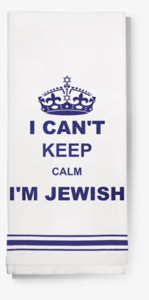 Towel- Can't Keep Calm I'm Jewish - Keep Calm