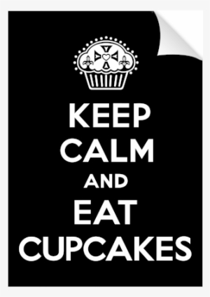 Keep Calm And Eat Cupcakes Black Print - Keep Calm And Eat Cupcakes