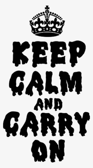 Keep Calm - Keep Calm And Carry