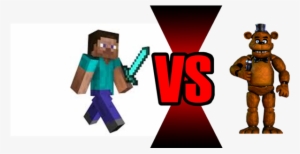 Steve Vs Freddy Fazbear