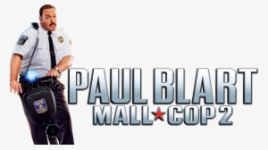 Mall Cop 2 Image - Paul Blart: Mall Cop 2 Blu-ray (blu-ray/dvd/digital