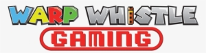 Warp Whistle Gaming Horizontal Transparent - Video Game