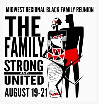 A Preview Of This Weekend's 28th Annual Midwest Regional - Midwest Regional Black Family Reunion Celebration