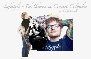 Lifestyle Ed Sheeran In Concert - Ed Sheeran