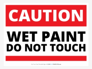 Caution Wet Paint Printable Sign Template Sign Templates, - Wet Paint Do Not Touch