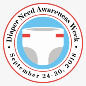 What Is Diaper Need Awareness Week - Diaper Need Awareness Week 2018