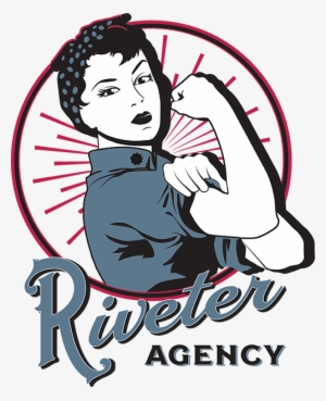 Riveter Agency Rosie - Riveter Agency