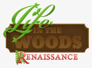 Life In The Woods - Life In The Woods Renaissance Logo