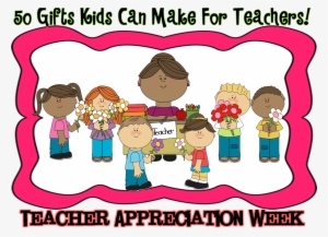 A Teacher'idea Teacher Appreciation Ts Kids Can Make - Teacher