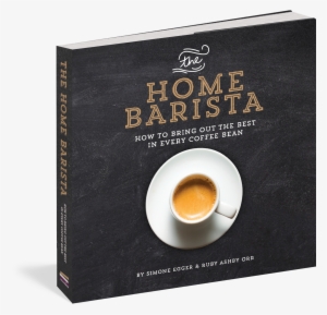 The Home Barista - Home Barista Book