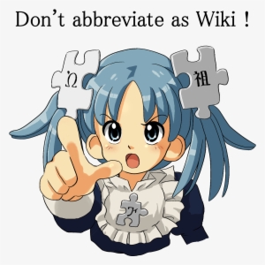 Don't Abbreviate As Wiki - Wikipe Tan