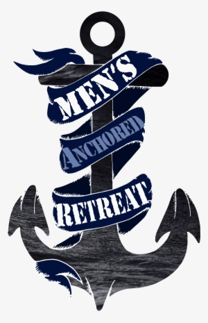 Anchored Men's Retreat Registration Now Open - Flow Real G 4 Life