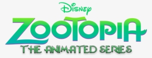 Zootopia Animated Series Logo 1 - Word Zootopia