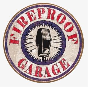 Fireproof Garage Logo V2 2 2 - Shop72 - Red Crown Gas Tin Signs Retro Vintage Gas