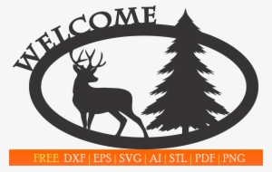 Welcome Sign With A Deer And A Pine - Dxf File Deer