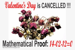 Valentine's Day Is Cancelled - Looking 4 Love In All The Wrong Places: If You Search