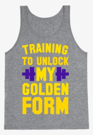 Training To Unlock My Golden Form Tank Top - T-shirt