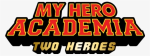 In Cinemas Now - My Hero Academia Two Heroes
