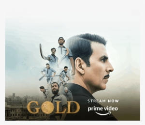 All Videos Movies, Tv Shows And Amazon Originals Movies - Gold Movie Akshay Kumar Trailer