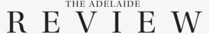 The Adelaide Review - Adelaide Review