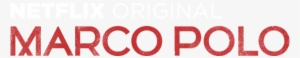 Netflix Original Logo Png - Marco Polo Netflix Logo