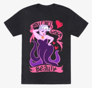 You Can't Weigh Beauty - Ursula