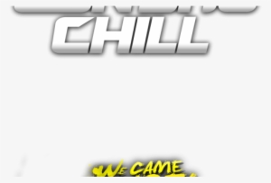 Con Bro Chill We Came To Party Solo Graphic - Graphics