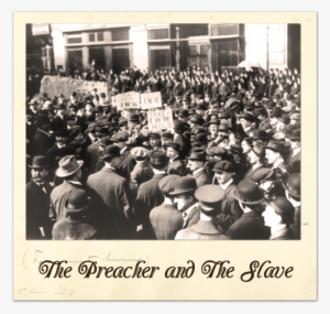 preacher and the slave - labor demonstration 1914 ndemonstration by the industrial