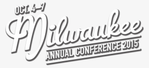 Annual Conference - Milwaukee