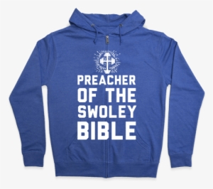 preacher of the swoley bible zip hoodie - hoodie