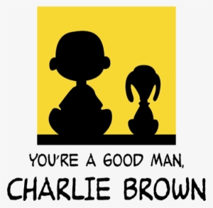 Charlie Brown - Your A Good Man Charlie Brown Lyrics