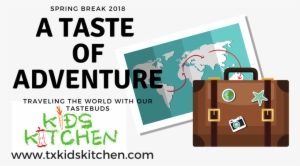 Travel Around The World With Your Tastebuds Let Our - Kids Kitchen
