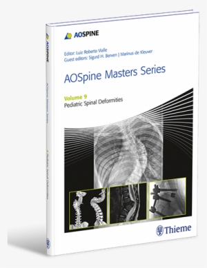 An Estimated 9 Million Children Every Year Are Affected - Aospine Masters Series, Volume 9: Pediatric Spinal
