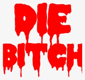 #die #bitch - 90s Bitch