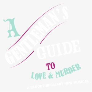 A Gentleman's Guide To Love And Murder - Cruise Ship