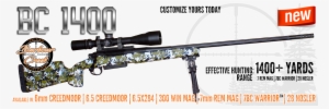 Introducing The All New Bc-1400 Precision Long Range - 7bc Warrior
