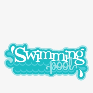 swimming pool svg scrapbook title water park svg cut - swimming pool cute png