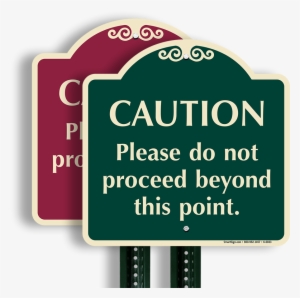 Do Not Proceed Beyond This Point Signaturesign