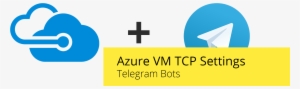 Azure Vm Tcp Settings - Telegram Bot Api