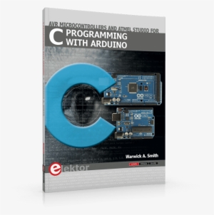 C Programming With Arduino - C Programming With Arduino Book