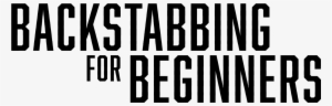 Backstabbing For Beginners Arrives On Blu-ray & Dvd - Backstabbing For Beginners Logo