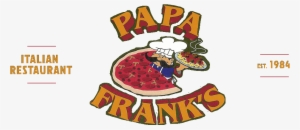 Papa Franks Italian Restaurant - Papa Franks Winooski
