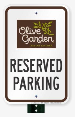Reserved Parking Sign, Olive Garden - Olive Garden (email Delivery)